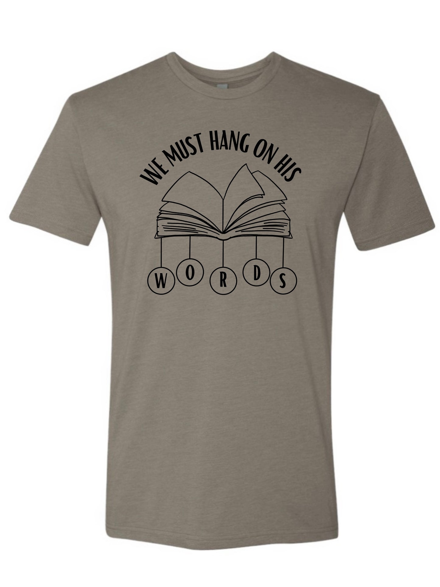 Hanging On His Words T-Shirt