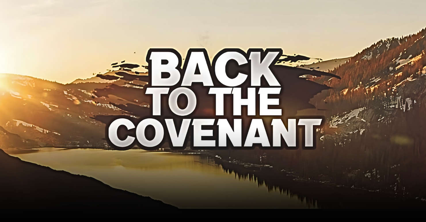 Back To The Covenant