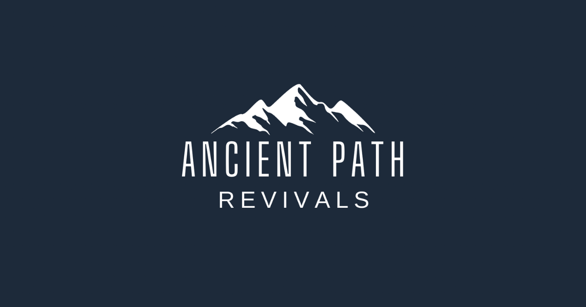 Ancient Path Revivals