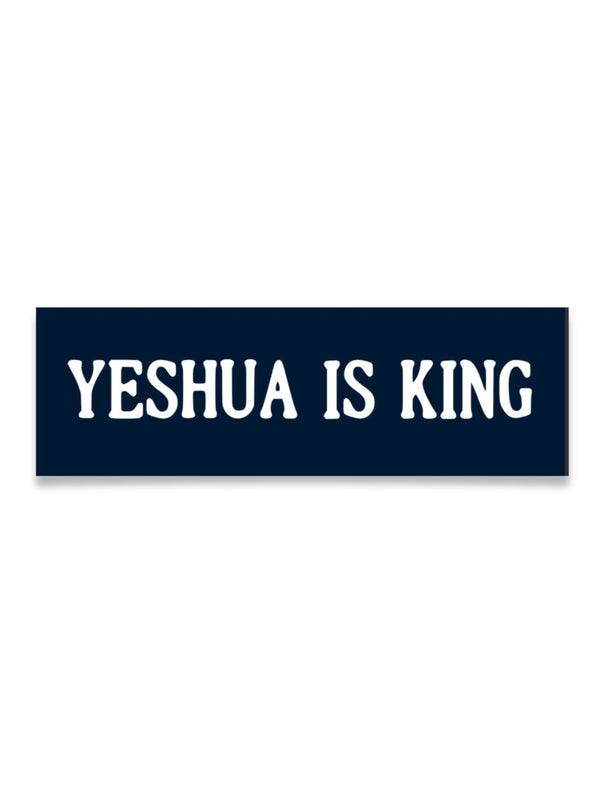 Yeshua Is King Bumper Sticker