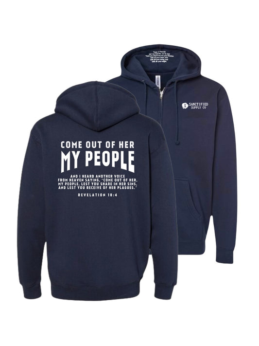 Come Out Of Her My People Zip-Up Hoodie